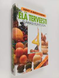 Elä terveesti : elämäsi kuntoon