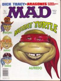 Suomen MAD N:o 1, 1991. Dick Tracy = Schtick Tracy * Mutant Turtle Alfredo * Aragones Supermarketissa*