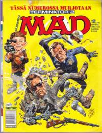 Suomen MAD N:o 1, 1992.  Tässä numerossa murjotaan Terminator 2. Valheita - erilaisissa yhteyksissä * Testi - Miten neuroottinen olet? *