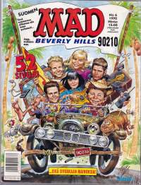 Suomen MAD N:o 6, 1992.  Beverly Hills 90210 - lytätään täysin * Kälystä joka Kekkulaa keikuttaa * Madonnan vanhat rintsikat kiertoon *