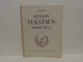 Koulun tekstausvihko N:o 1