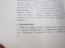 Itä-Karjala - Esitys Itä-Karjalan maasta ja kansasta... AKS - Akateeminen Karjala-Seura kirjajulkaisu