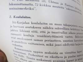 Itä-Karjala - Esitys Itä-Karjalan maasta ja kansasta... AKS - Akateeminen Karjala-Seura kirjajulkaisu