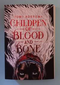 Children of Blood and Bone.  ( Fantasia, romantiikka )