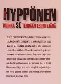 Kuinka se tehdään esiintyjänä. ( Esiintymistaidon opas, sosiaaliset taidot, viestintä,  media )