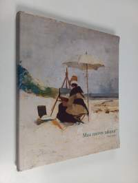 Maa meren takana : pohjoismaiset taiteilijat Normandiassa, Bretagnessa, Picardiessa ja Englannissa 1860-1900