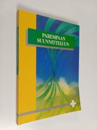 Parempaan suunnitteluun