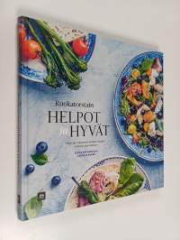 Ruokatorstain helpot ja hyvät : Helsingin Sanomien parhaat reseptit rentoon nautiskeluun