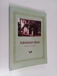 Kukonlaulun aikaan : äitini tarina
