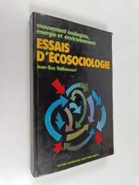 Mouvement écologiste, énergie et environnement - essais d&#039;écosociologie