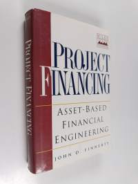 Project financing : asset-based financial engineering