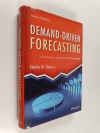 Demand-Driven Forecasting : A Structured Approach to Forecasting