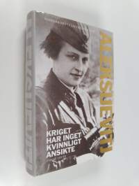 Kriget har inget kvinnligt ansikte