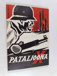 Pataljoona X : Hämäläispataljoonan vaiheita Sallassa ja Viipurinlahdella 1939-1940