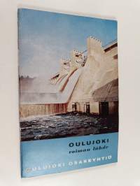 Oulujoki : voiman lähde