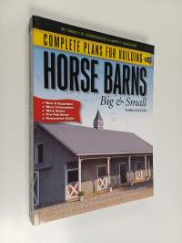 Complete plans for building horse barns big &amp; small