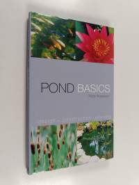 Pond Basics - A Step-by-Step Guide for Water Gardeners
