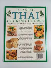 Classic Thai Cooking Course : Over 70 Easy-to-cook Dishes from an Exotic and Aromatic Cuisine