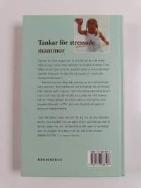 Tankar för stressade mammor