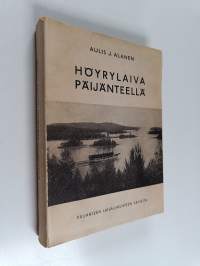 Höyrylaiva Päijänteellä : Päijänteen laivaliikenteen vaiheita
