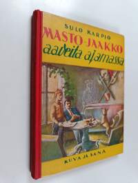 Masto-Jaakko aaveita ajamassa