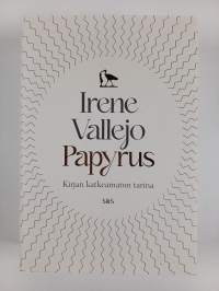 Papyrus : kirjan katkeamaton tarina
