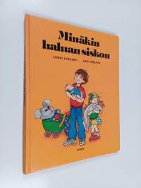 Minäkin haluan siskon