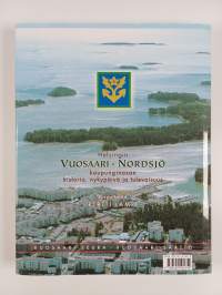Helsingin Vuosaari Nordsjö : kaupunginosan historia, nykypäivä ja tulevaisuus