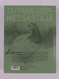Taitava metsästäjä : pienriistanmetsästyksen käsikirja