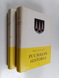Puumalan historia 1-2 : Luonto, esihistoria ja vaiheet vuoteen 1743 ; Puumalan vaiheet Turun rauhasta nykyaikaan