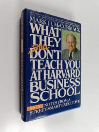 What They Still Don&#039;t Teach You at Harvard Business School