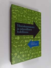 Yhteiskuntateoria ja inhimillinen todellisuus
