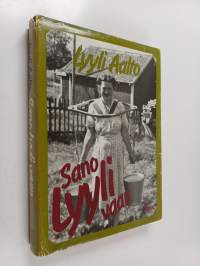 Sano Lyyli vaan