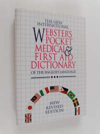 The new international Webster&#039;s pocket medical &amp; first aid dictionary of the English language