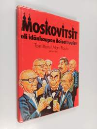 Moskovitsit eli Idänkaupan iloiset tuulet