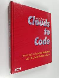 Clouds to code - Jesse Liberty&#039;s Clouds to code