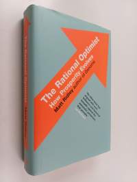 The rational optimist : how prosperity evolves