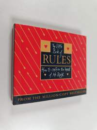 The Little Book of Rules - How to Capture the Heart of Mr Right