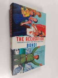 The Accusation : Forbidden Stories from Inside North Korea