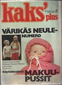 Kaks´Plus 1979 nr 3 Värikäs neulenumero, makuupussit, imetysryhmä, perhesurma, syrjähypyt
