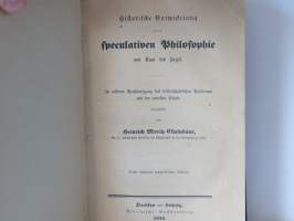 Historische Entwicklung der Speculativen Philosophie von Kant bis Hegel