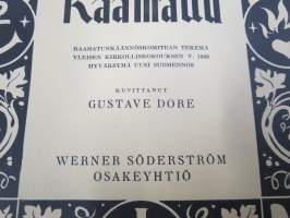 Perheraamattu (Perhe-Raamattu), kuvittanut Gustave Doré (208 kpl kuvituksia), painettu 1951, omiste- ja perhenimi -merkinnät