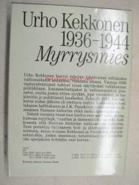 Urho Kekkonen 1936-1944. Myrrysmies