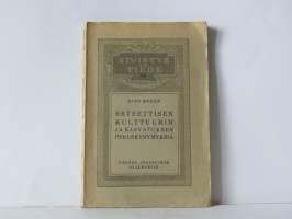 Esteettisen kulttuurin ja kasvatuksen peruskysymyksiä