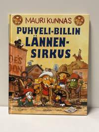 Mauri Kunnas. Puhveli-Billin lännensirkus