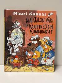 Mauri Kunnas. Majatalon väki ja kaappikellon kummitukset