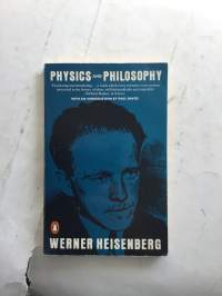 Physics and Philosophy - The Revolution in Modern Science