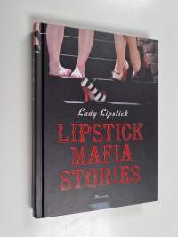 Lipstick Mafia stories