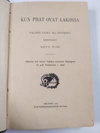 Kun piiat ovat lakossa : ivallinen ilveily 3:na näytöksenä ; Virkistysmatka : 3-näytöksinen pila