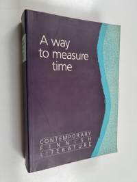 A way to measure time : contemporary Finnish literature